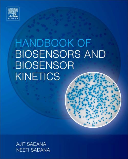 Cover of the book Handbook of Biosensors and Biosensor Kinetics by Ajit Sadana, Neeti Sadana, Elsevier Science