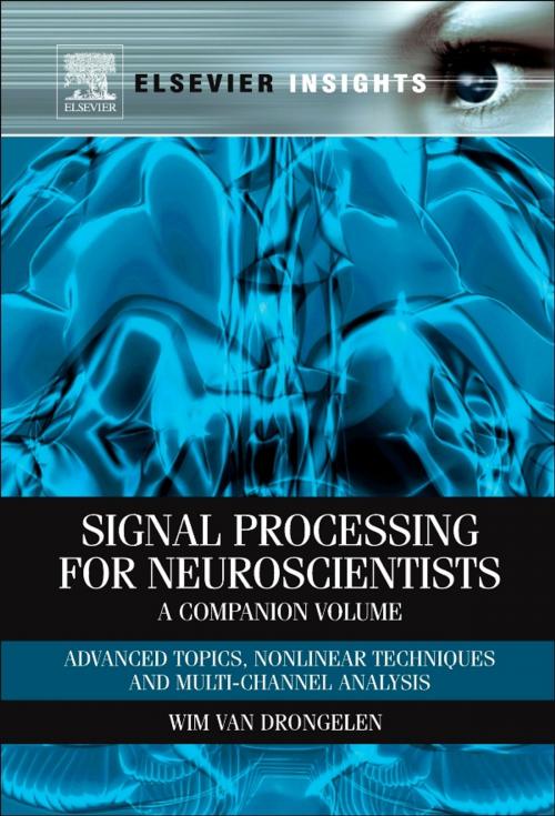 Cover of the book Signal Processing for Neuroscientists, A Companion Volume by Wim van Drongelen, Elsevier Science