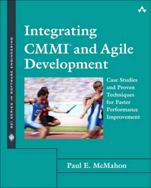 Cover of the book Integrating CMMI and Agile Development by Paul E. McMahon, Pearson Education