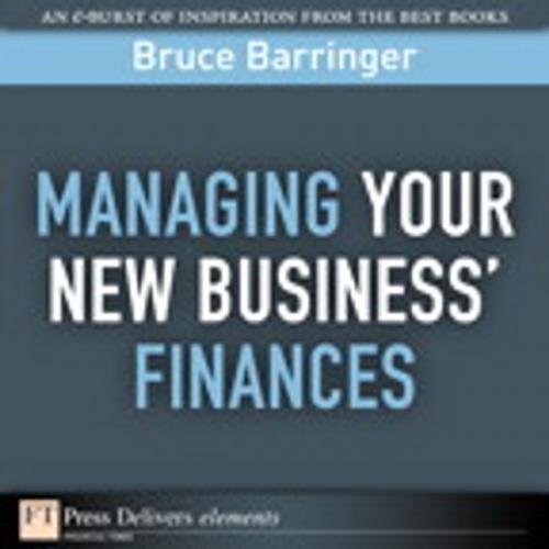 Cover of the book Managing Your New Business' Finances by Bruce Barringer, Pearson Education