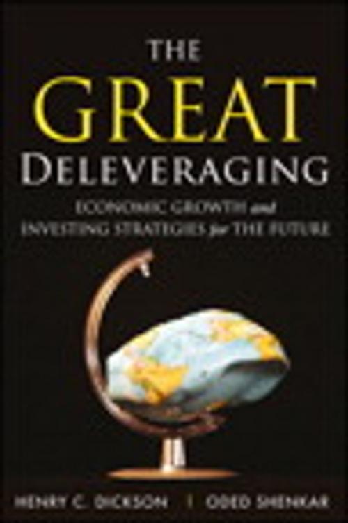 Cover of the book The Great Deleveraging by Chip Dickson, Oded Shenkar, Pearson Education