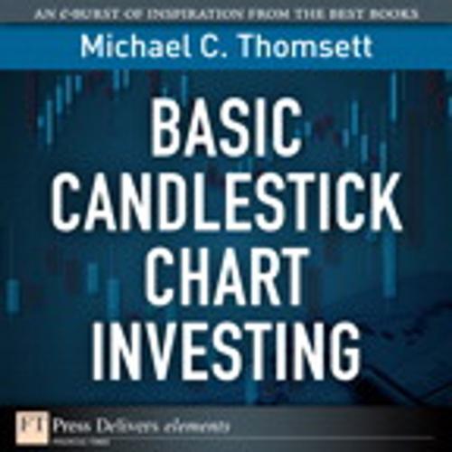 Cover of the book Basic Candlestick Chart Investing by Michael C. Thomsett, Pearson Education