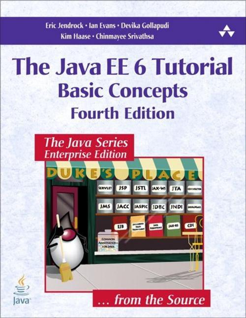 Cover of the book The Java EE 6 Tutorial by Eric Jendrock, Ian Evans, Devika Gollapudi, Kim Haase, Chinmayee Srivathsa, Pearson Education