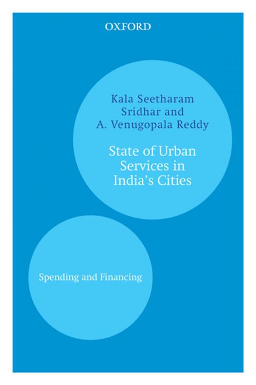 Cover of the book State of Urban Services in India's Cities by Kala Seetharam Sridhar, A. Venugopala Reddy, OUP India