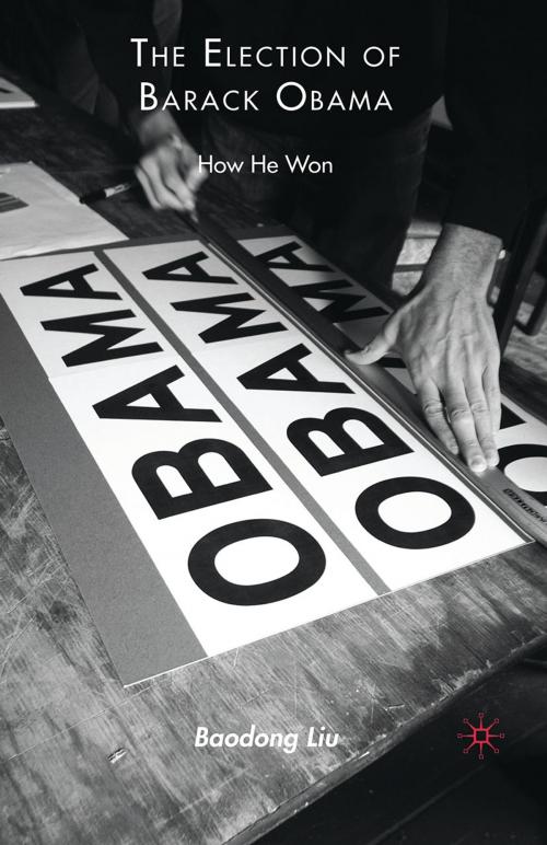 Cover of the book The Election of Barack Obama by B. Liu, Palgrave Macmillan US