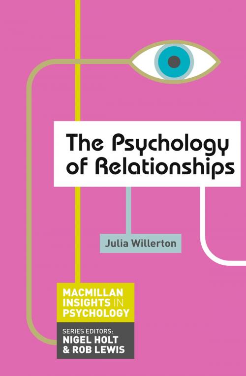 Cover of the book The Psychology of Relationships by Julia Willerton, Macmillan Education UK