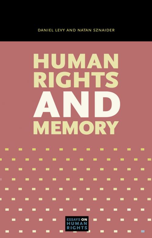 Cover of the book Human Rights and Memory by Daniel Levy, Natan Sznaider, Penn State University Press