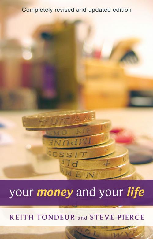 Cover of the book Your Money and Your Life by Keith Tondeur, SPCK