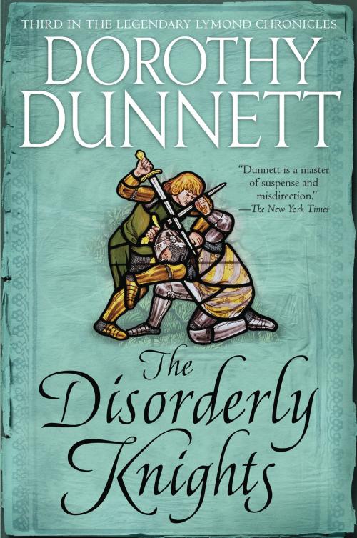 Cover of the book The Disorderly Knights by Dorothy Dunnett, Knopf Doubleday Publishing Group