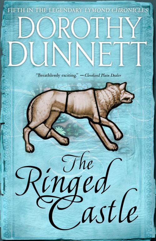 Cover of the book The Ringed Castle by Dorothy Dunnett, Knopf Doubleday Publishing Group