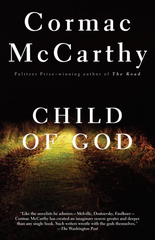 Cover of the book Child of God by Cormac McCarthy, Knopf Doubleday Publishing Group