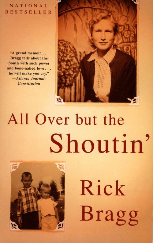 Cover of the book All Over but the Shoutin' by Rick Bragg, Knopf Doubleday Publishing Group