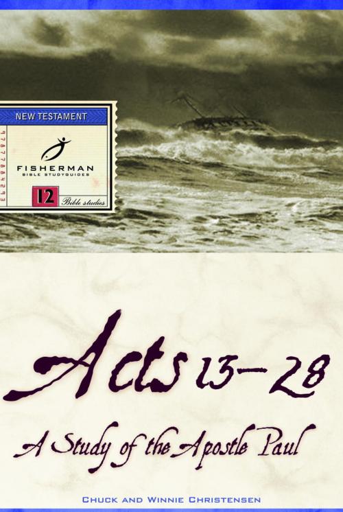 Cover of the book Acts 13-28 by Chuck Christensen, Winnie Christensen, The Crown Publishing Group