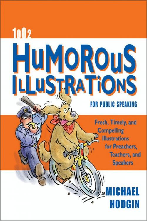 Cover of the book 1002 Humorous Illustrations for Public Speaking by Michael Hodgin, Zondervan