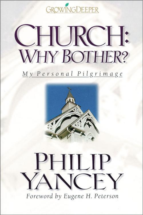 Cover of the book Church: Why Bother? by Philip Yancey, Zondervan