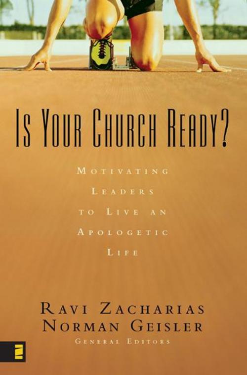 Cover of the book Is Your Church Ready? by Ravi Zacharias, Norman L. Geisler, Zondervan, Zondervan Academic