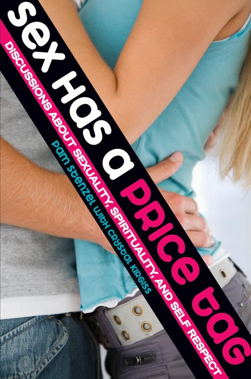 Cover of the book Sex Has a Price Tag by Pam Stenzel, Crystal Kirgiss, Zondervan/Youth Specialties
