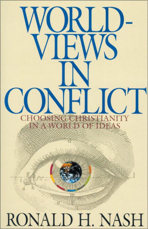 Cover of the book Worldviews in Conflict by Ronald H. Nash, Zondervan Academic