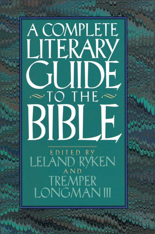 Cover of the book The Complete Literary Guide to the Bible by Leland Ryken, Tremper Longman III, Zondervan Academic