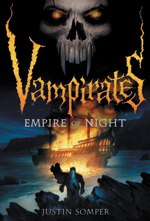 Cover of the book Vampirates: Empire of Night by Justin Somper, Little, Brown Books for Young Readers