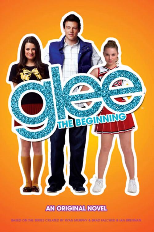 Cover of the book Glee: The Beginning by Sophia Lowell, Little, Brown Books for Young Readers