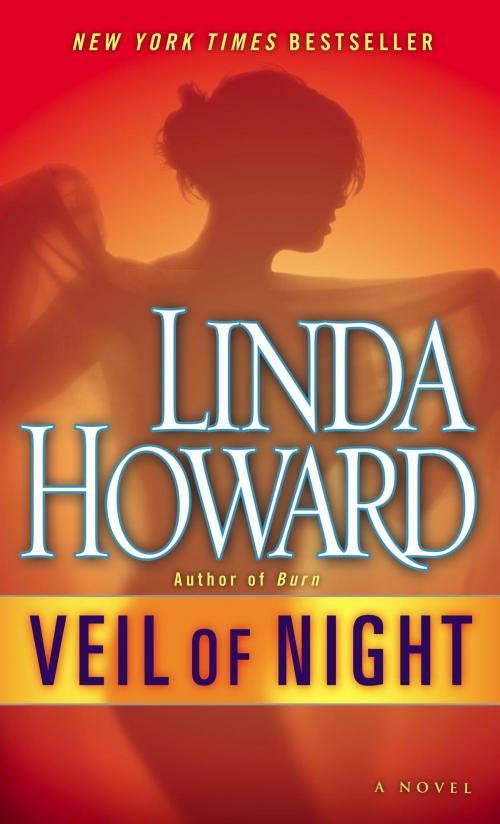 Cover of the book Veil of Night by Linda Howard, Random House Publishing Group