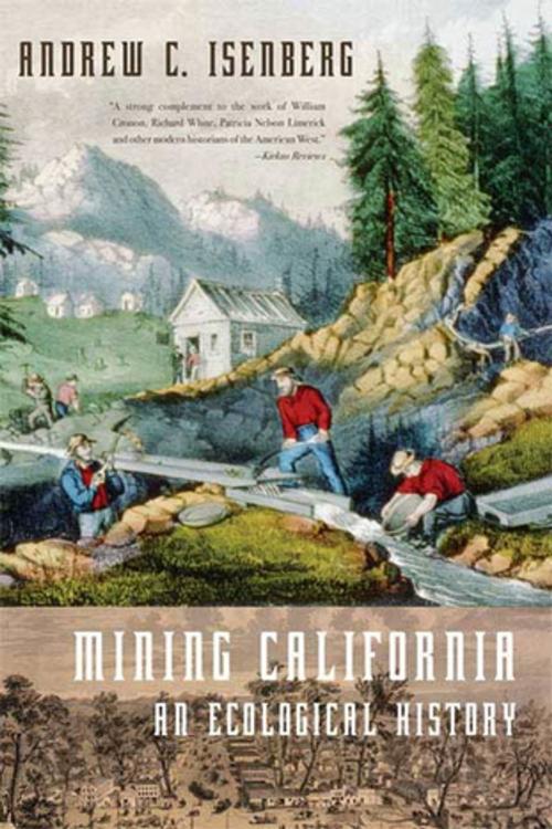 Cover of the book Mining California by Andrew C. Isenberg, Farrar, Straus and Giroux