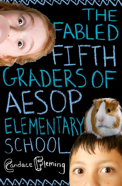 Cover of the book The Fabled Fifth Graders of Aesop Elementary School by Candace Fleming, Random House Children's Books