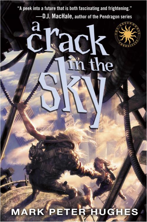 Cover of the book A Crack in the Sky by Mark Peter Hughes, Random House Children's Books