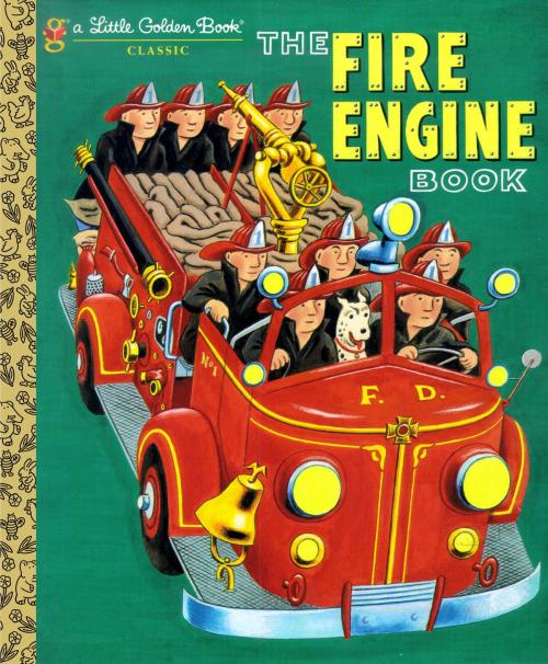 Cover of the book The Fire Engine Book by Tibor Gergely, Random House Children's Books