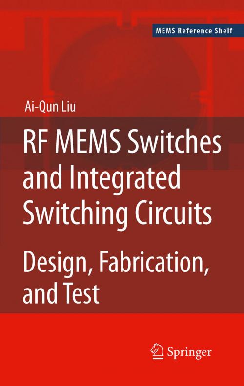 Cover of the book RF MEMS Switches and Integrated Switching Circuits by Ai-Qun Liu, Springer US