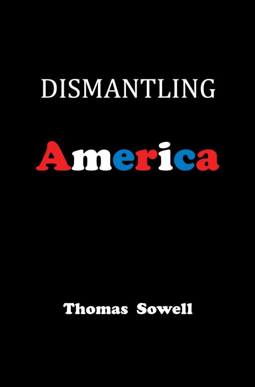 Cover of the book Dismantling America by Thomas Sowell, Basic Books