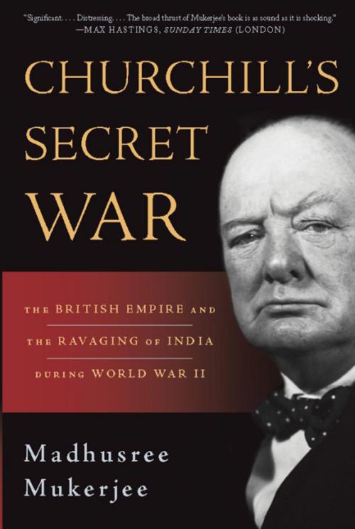 Cover of the book Churchill's Secret War by Madhusree Mukerjee, Basic Books