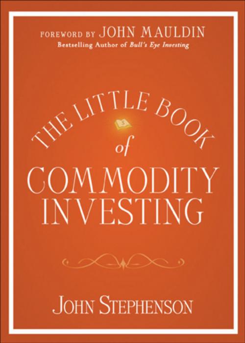 Cover of the book The Little Book of Commodity Investing by John Stephenson, Wiley