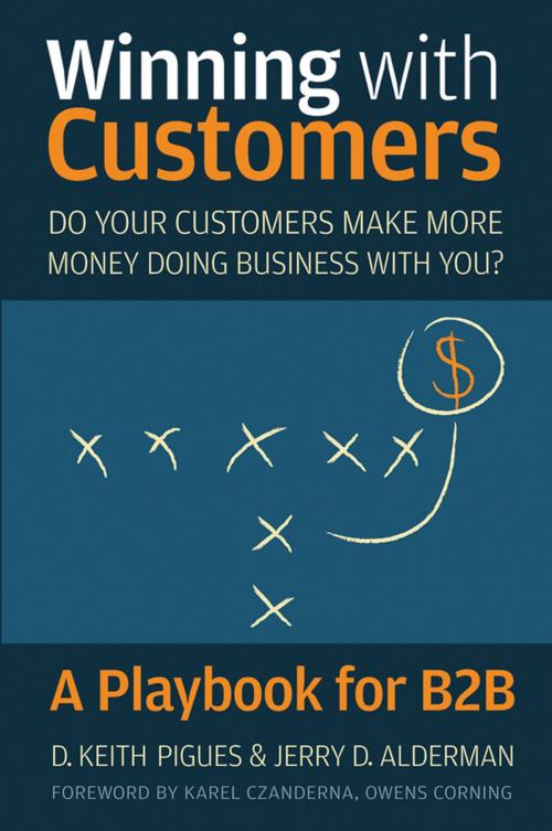 Cover of the book Winning with Customers by D. Keith Pigues, Jerry D. Alderman, Wiley