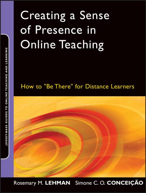Cover of the book Creating a Sense of Presence in Online Teaching by Rosemary M. Lehman, Simone C. O. Conceição, Wiley