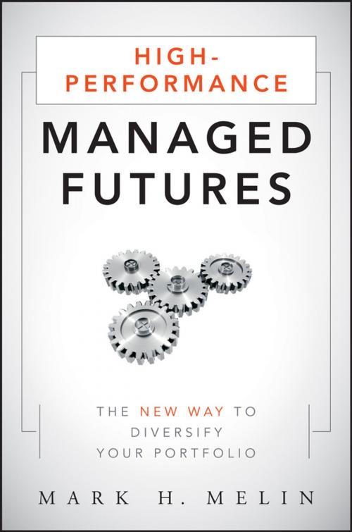 Cover of the book High-Performance Managed Futures by Mark H. Melin, Wiley