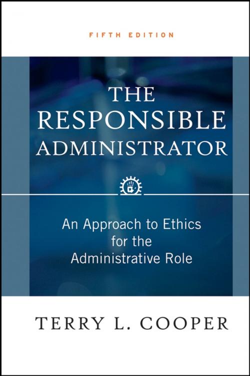 Cover of the book The Responsible Administrator by Terry L. Cooper, Wiley