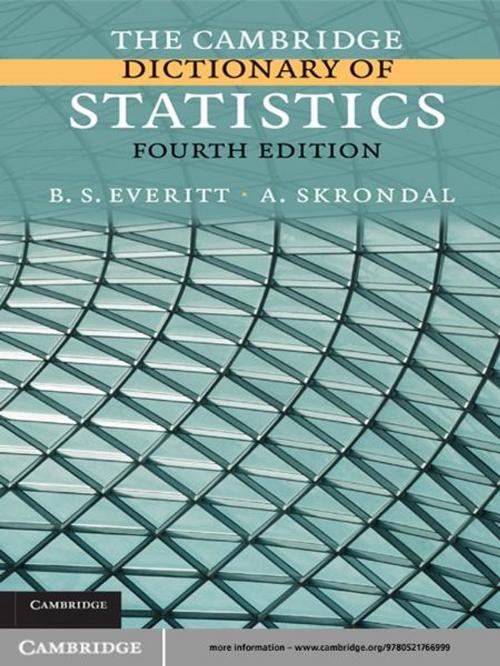 Cover of the book The Cambridge Dictionary of Statistics by B. S. Everitt, A. Skrondal, Cambridge University Press
