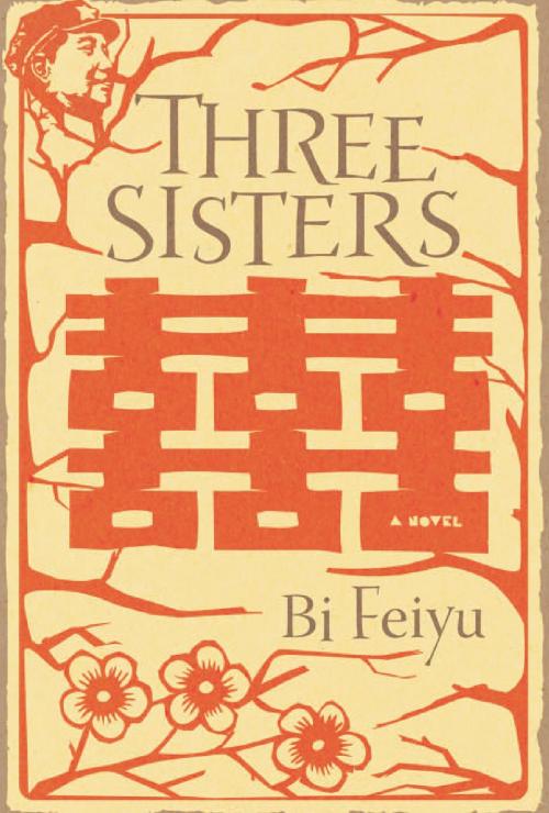 Cover of the book Three Sisters by Bi Feiyu, HMH Books