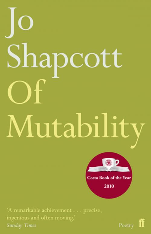 Cover of the book Of Mutability by Jo Shapcott, Faber & Faber