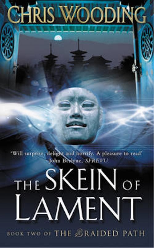 Cover of the book The Skein Of Lament by Chris Wooding, Orion Publishing Group