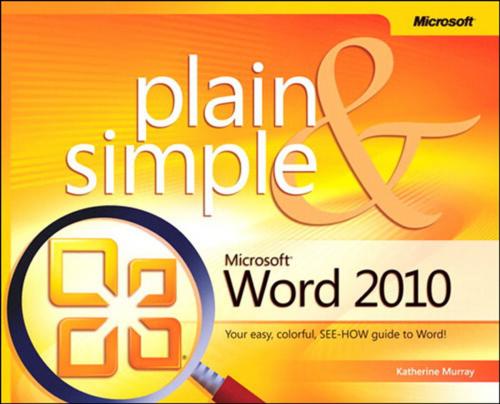Cover of the book Microsoft Word 2010 Plain & Simple by Katherine Murray, Pearson Education