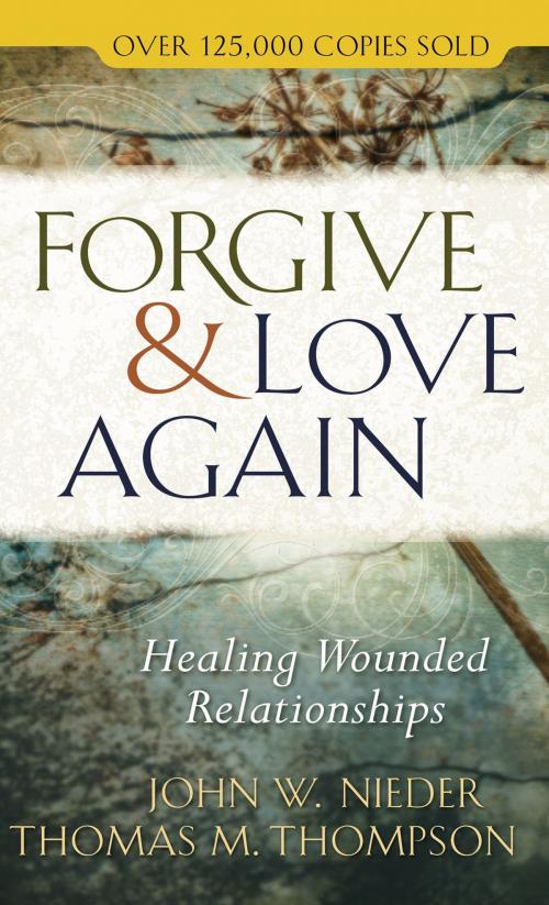 Cover of the book Forgive and Love Again by John W. Nieder, Thomas M. Thompson, Harvest House Publishers