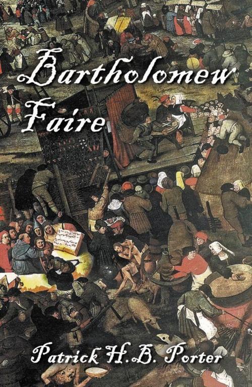 Cover of the book Bartholomew Faire by E. Green, Infinity Publishing