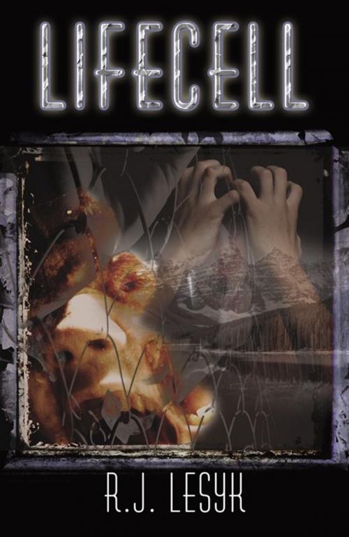 Cover of the book Lifecell by R.J. Lesyk, Infinity Publishing