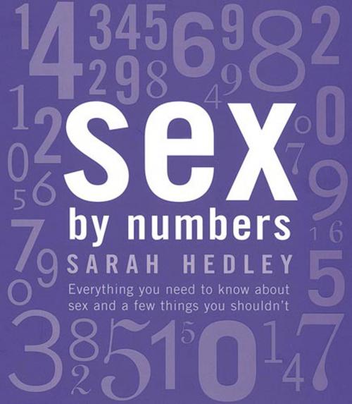 Cover of the book Sex by Numbers by Sarah Hedley, Little, Brown Book Group