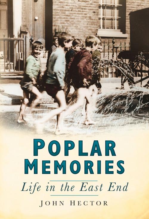 Cover of the book Poplar Memories by John Hector, The History Press