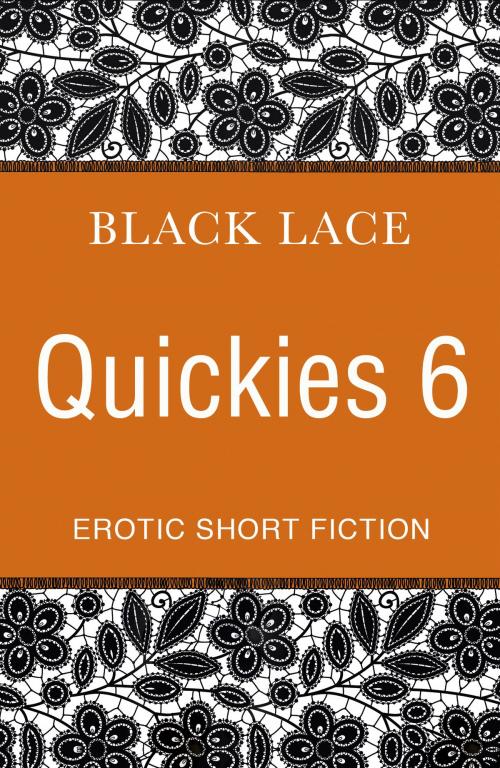 Cover of the book Black Lace Quickies 6 by Virgin Digital, Ebury Publishing