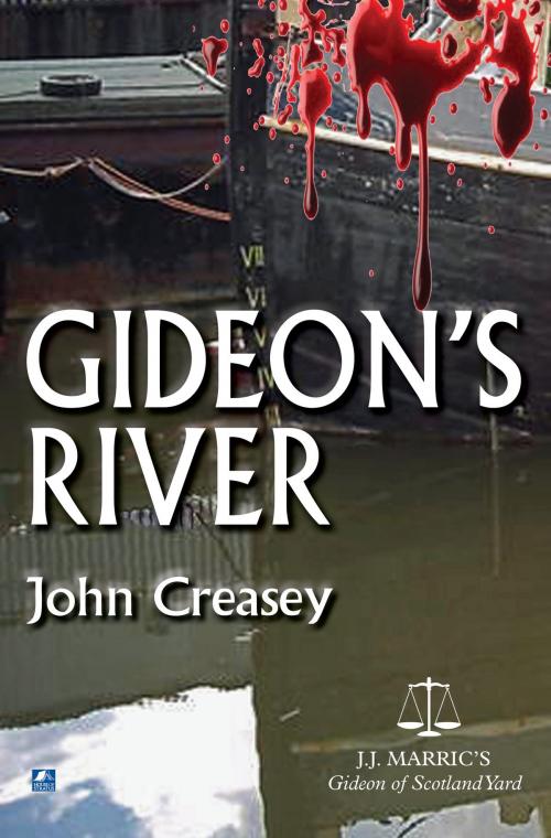 Cover of the book Gideon's River: (Writing as JJ Marric) by John Creasey, House of Stratus